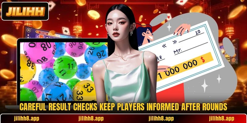 Careful result checks keep players informed after rounds Careful result checks keep players informed after rounds