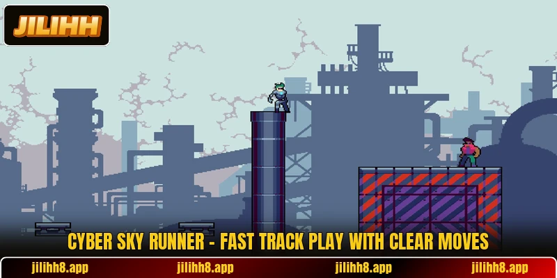 Cyber Sky Runner - Fast Track Play With Clear Moves Cyber Sky Runner - Fast Track Play With Clear Moves