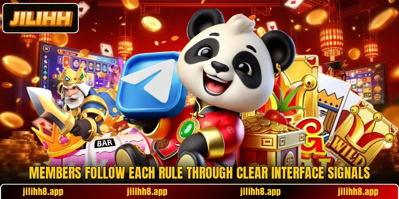 Members follow each rule through clear interface signals Members follow each rule through clear interface signals