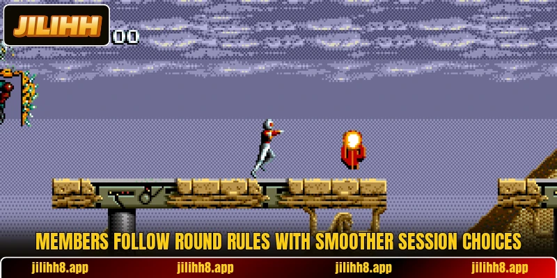 Members follow round rules with smoother session choices Members follow round rules with smoother session choices