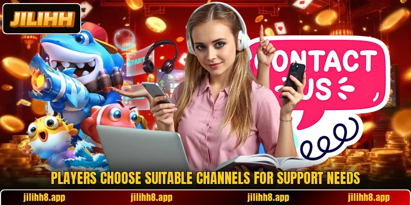 Players choose suitable channels for support needs Players choose suitable channels for support needs