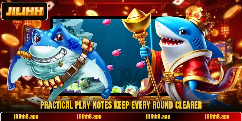 Practical play notes keep every round clearer Practical play notes keep every round clearer