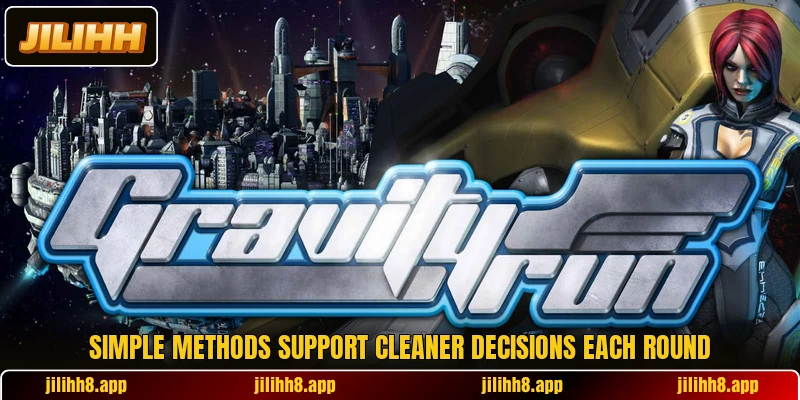 Simple methods support cleaner decisions each round Simple methods support cleaner decisions each round