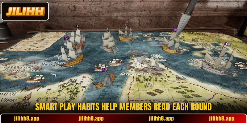 Smart play habits help members read each round Smart play habits help members read each round