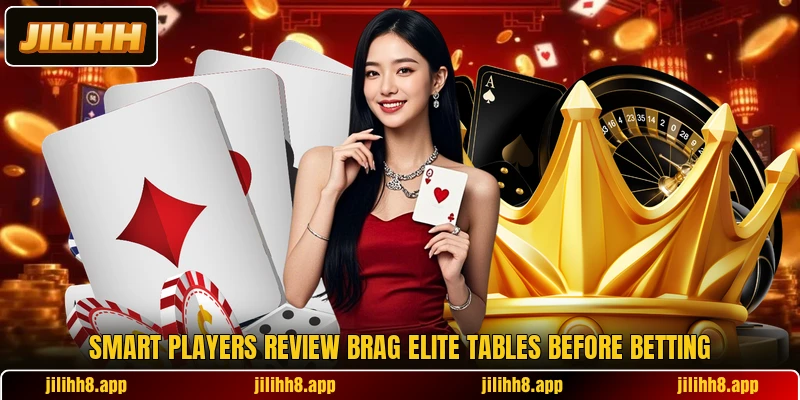 Smart players review Brag Elite tables before betting Smart players review Brag Elite tables before betting